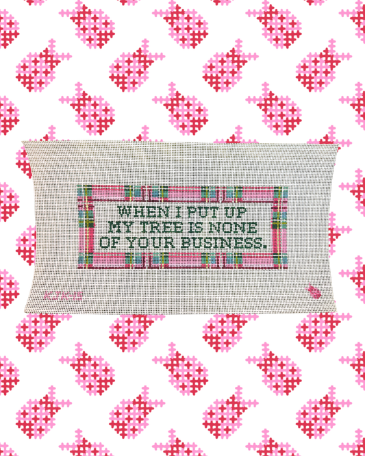 When I Put Up My Tree is None of Your Business PRE-ORDER